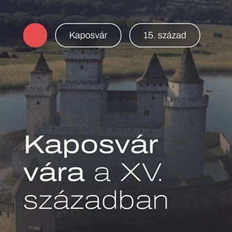 Kaposvár vára a 15. században