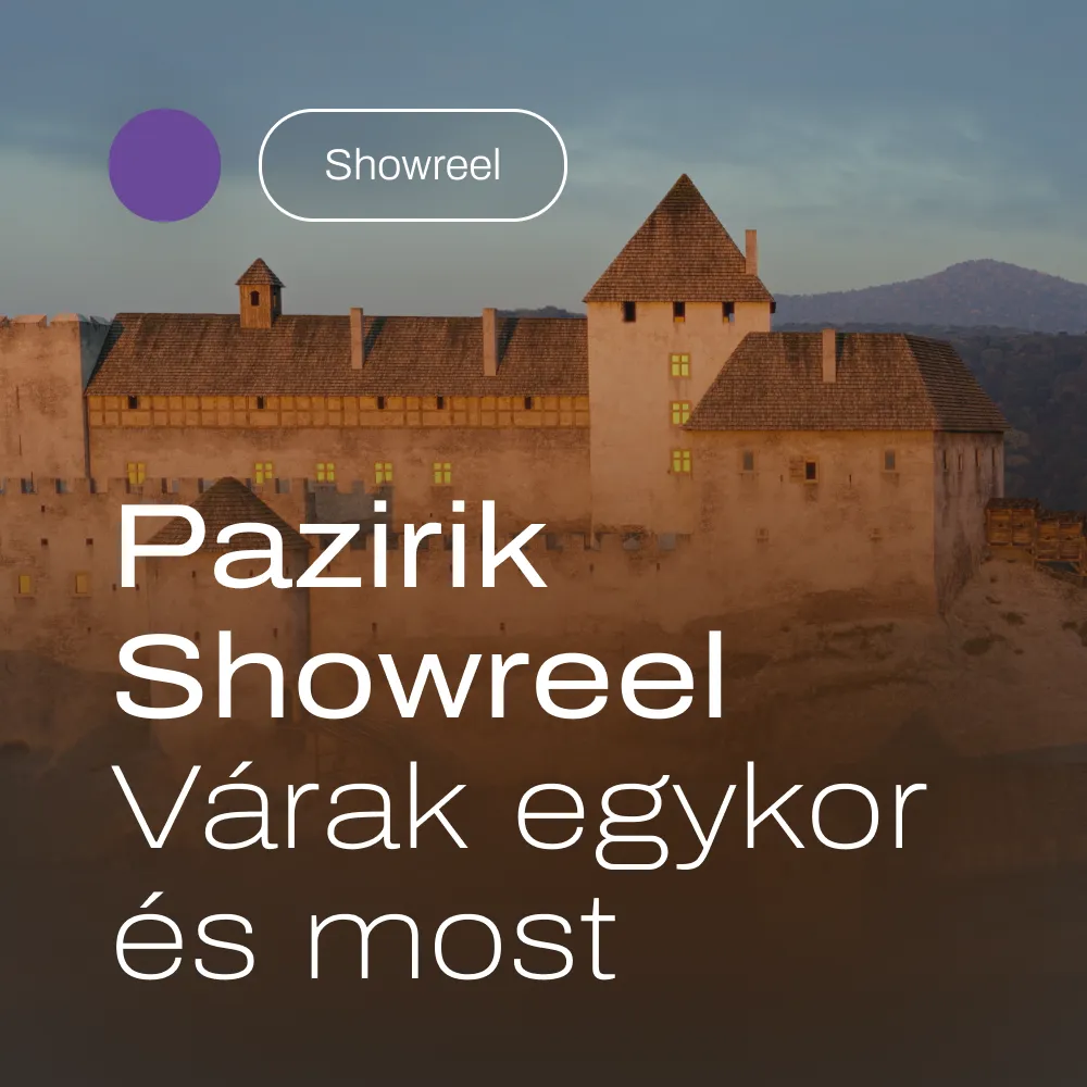 Pazirik Showreel – Várak egykor és most