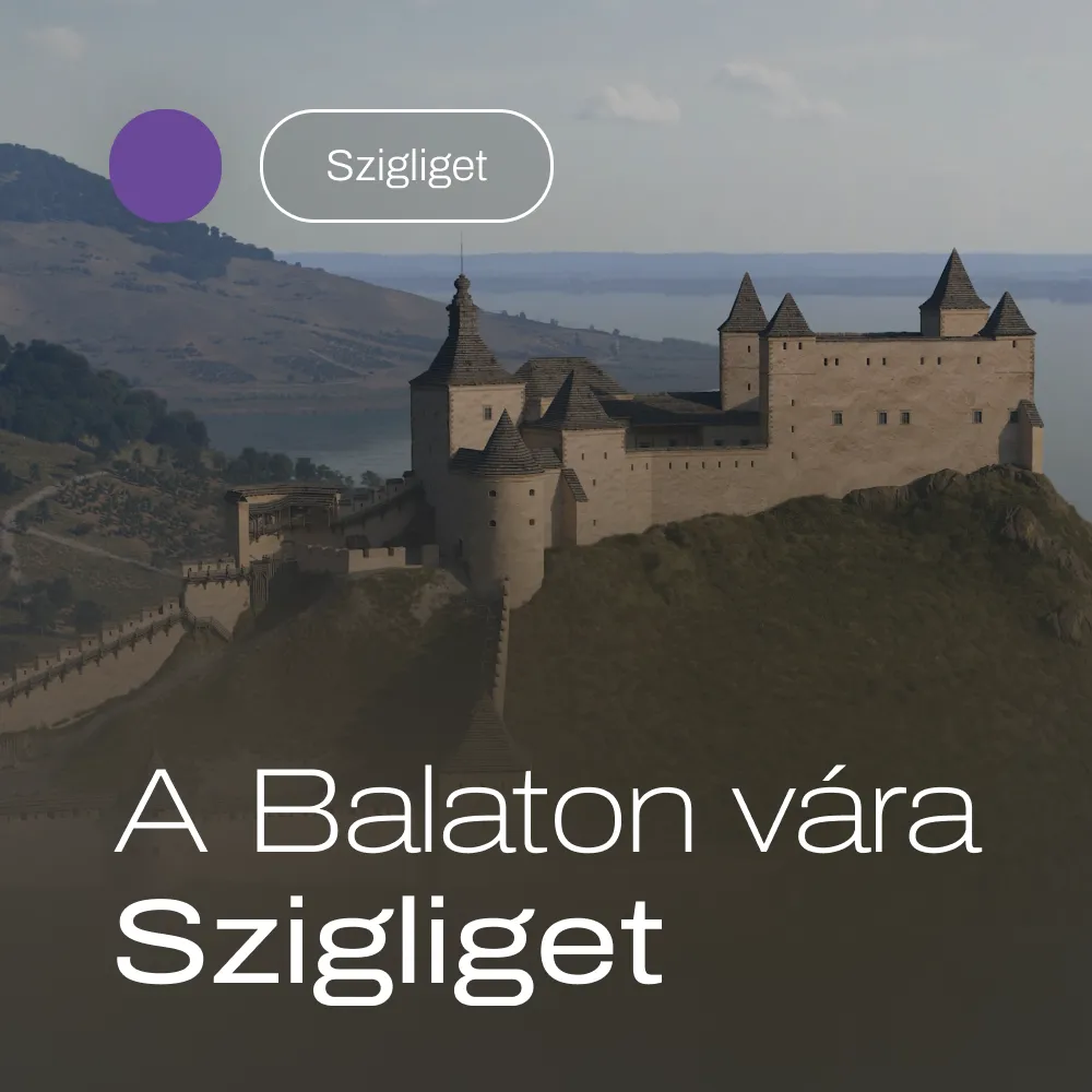 A Balaton vára – Szigliget