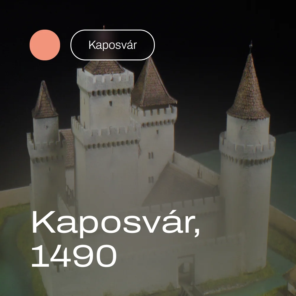 A kaposvári vár 1490-es makettje